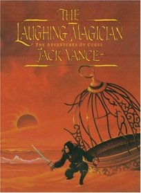 The Laughing Magician: The Adventures of Cugel (Tales of the Dying Earth)