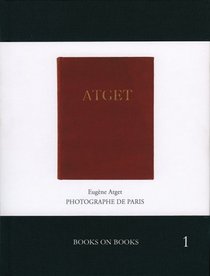 Atget: Photographe de Paris (Book on Books)