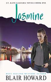 Jasmine (Lt. Kate Gazzara, Bk 1)