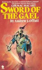 Sword of the Gael  (Cormac Mac Art, Bk 1)