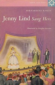 Jenny Lind Sang Here