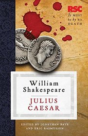 Julius Caesar (The RSC Shakespeare)