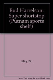 Bud Harrelson: Super shortstop (Putnam sports shelf)
