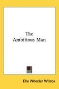 The Ambitious Man
