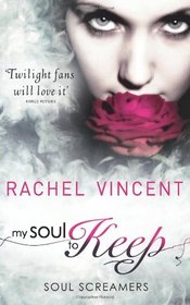 My Soul to Keep (Soul Screamers, Bk 3)