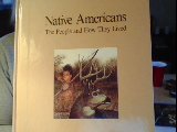 Native Americans: The People and How They Lived