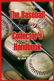 Baseball Autograph Collectors Handbook