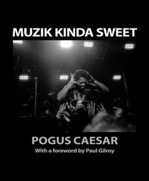 Muzik Kinda Sweet - Pogus Caesar