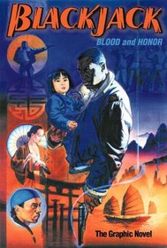 Blackjack: Blood and Honor, The Graphic Novel (Blackjack)