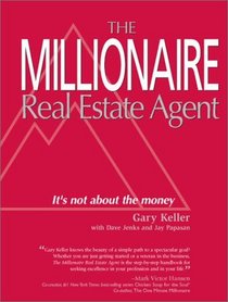 Millionaire Real Estate Agent: It's Not About the Money
