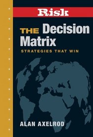 RISK: The Decision Matrix: Strategies That Win