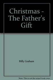 Christmas - The Father's Gift