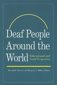 Deaf People Around the World: Educational and Social Perspectives