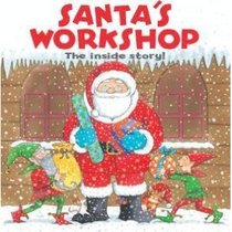 Santa's Workshop, the Inside Story