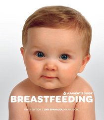 Breastfeeding: A Parent's Guide (Ninth Edition)