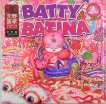 Batty & Batina: 2nd Streeet (in Japanese)