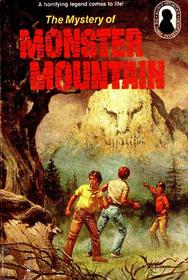 The Mystery of Monster Mountain (Three Investigators, Bk 20)