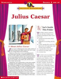 Julius Caesar (Unlocking Shakespeare, Grades 5 and up)