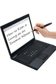 How to Earn a Living as an Internet Writer