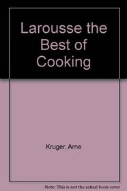 Larousse the Best of Cooking