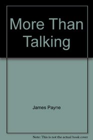 More Than Talking