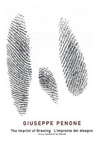 Giuseppe Penone: The Imprint Of Drawing