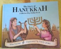 The Story of Hanukkah: A Lift-The-Flap Rebus Book