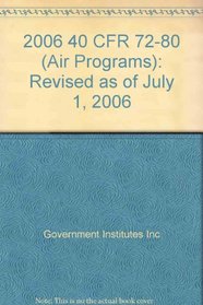 2006 40 CFR 72-80 (Air Programs)