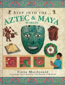 Step Into: Aztec and Maya World
