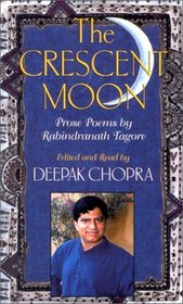 The Crescent Moon: Prose Poems