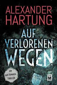 Auf verlorenen Wegen (Ein Jan-Tommen-Thriller) (German Edition)