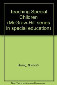 Teaching Special Children (McGraw-Hill Series in Special Education)