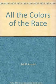 All the Colors of the Race: Poems