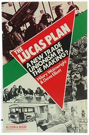 Lucas Plan: New Trade Unionism in the Making.