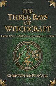 The Three Rays of Witchcraft