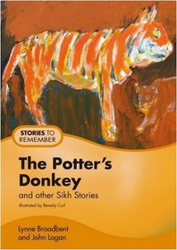 The Potter's Donkey: And Other Sikh Stories (Stories to Remember)