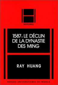 1587: Le declin de la Dynastie des Ming