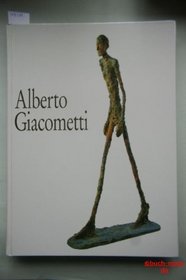 Alberto Giacometti: Bearbeitet von Rudolf Koella, mit Beitragen von Rudolf Koella, Wieland Schmied und Jean-Louis Prat (German Edition)