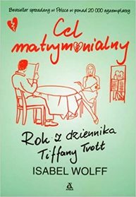 Cel matrymonialny (The Trials of Tiffany Trott) (Polish Edition)