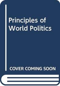 Principles of World Politics