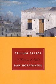 Falling Palace : A Romance of Naples