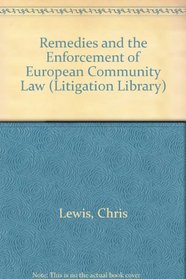 Remedies and the Enforcement of European Community Law (Litigation Library)
