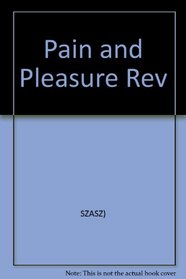 Pain and Pleasure Rev