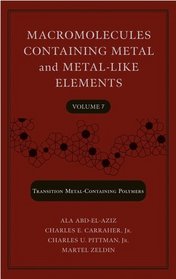 Macromolecules Containing Metal and Metal-Like Elements, Nanoscale Interactions of Metal-Containing Polymers (Volume 7)