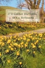 I'll Gather Daffodils