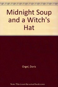 Midnight Soup and a Witch's Hat