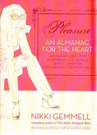 Pleasure An almanac for the heart