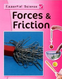 Friction and Forces (Essential Science)