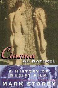 Cinema Au Naturel: A History of Nudist Film