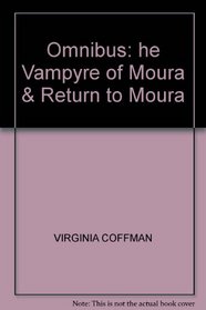 The Vampyre of Moura and Return to Moura